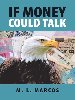 cover image of If Money Could Talk